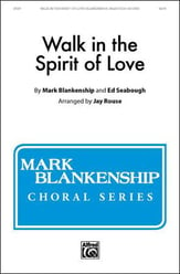 Walk in the Spirit of Love SATB choral sheet music cover